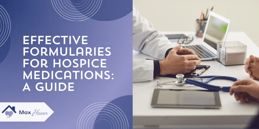 Effective Formularies for Hospice Medications: A Guide