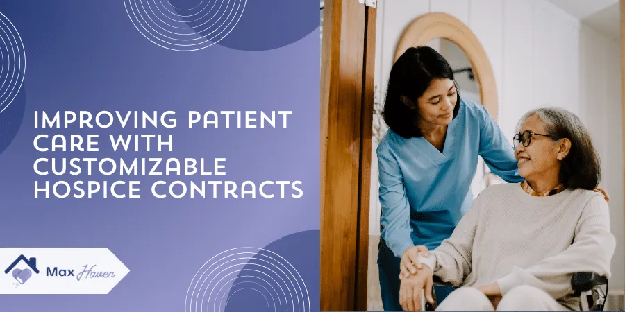 Customizable Hospice Contracts